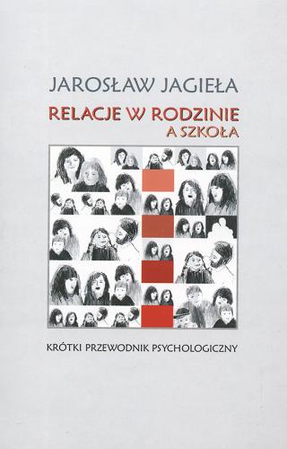 Okładka książki  Relacje w rodzinie a szkoła : krótki przewodnik psychologiczny  2