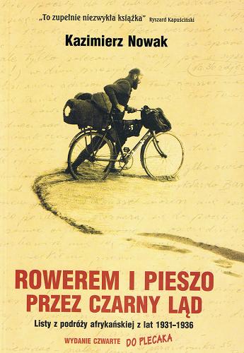 Okładka książki  Rowerem i pieszo przez Czarny Ląd : listy z podróży afrykańskiej z lat 1931-1936  4
