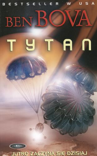 Okładka książki Tytan / Ben Bova ; przełożyła Jolanta Pers.