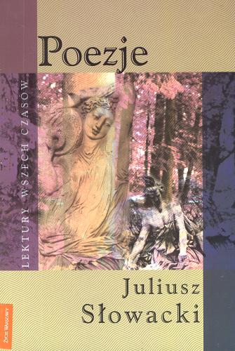Okładka książki Poezje / Juliusz Słowacki.