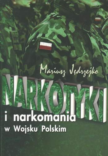 Okładka książki  Narkotyki i narkomania w Wojsku Polskim  4