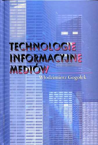 Okładka książki  Technologie informacyjne mediów  1
