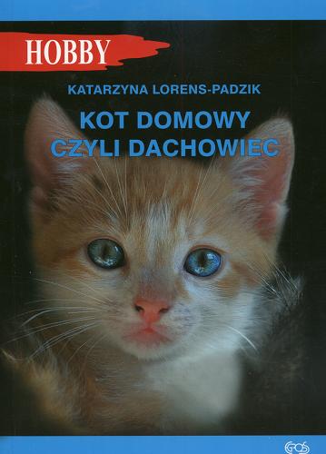 Okładka książki  Kot domowy czyli dachowiec  1