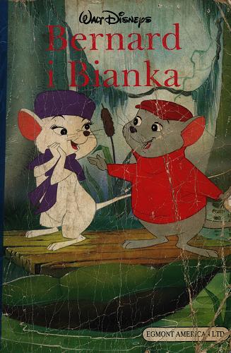 Okładka książki Bernard i Bianka / Walt Disney ; tł. Antoni Marianowicz.