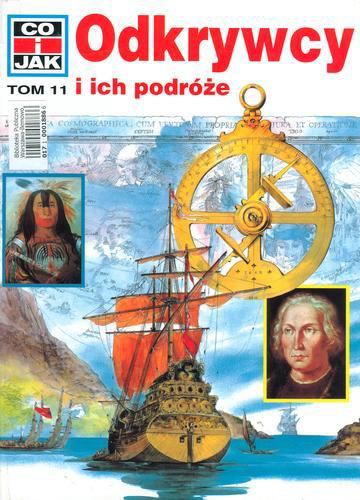 Okładka książki Odkrywcy i ich podróże / Köthe Rainer ; ilustr. Müller Dieter ; mapy Pieplow Jürgen ; tłum. Janas Gabriela.