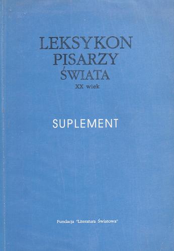 Okładka książki Leksykon pisarzy świata : XX wiek / red. Wacław Sadkowski.