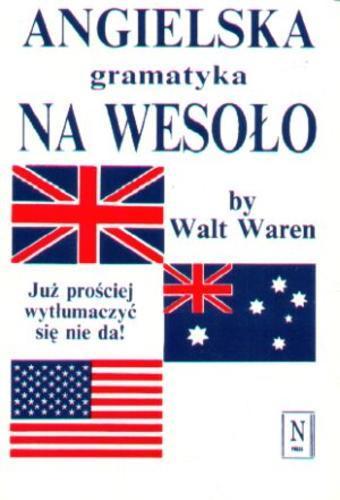 Okładka książki Angielska gramatyka na wesoło /  by Walt Waren [pseud.].