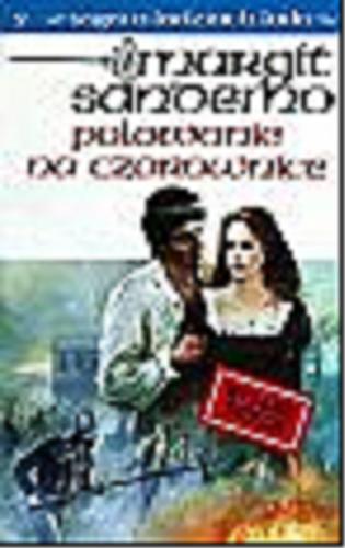 Okładka książki Polowanie na czarownice / T. 2 / Margit Sandemo ; tł. z norw. Iwona Zimnicka.