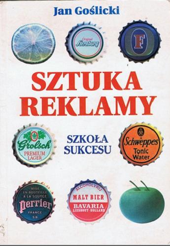 Okładka książki Sztuka reklamy / Jan Goślicki.