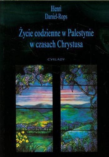 Okładka książki  Życie w Palestynie w czasach Chrystusa  1