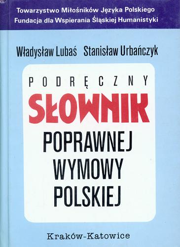 Okładka książki  Podręczny słownik poprawnej wymowy polskiej  2