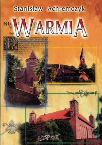 Okładka książki Warmia / Stanisław Achremczyk.