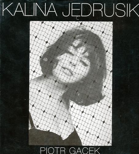 Okładka książki Kalina Jędrusik : muzykalność na życie / Piotr Gacek.