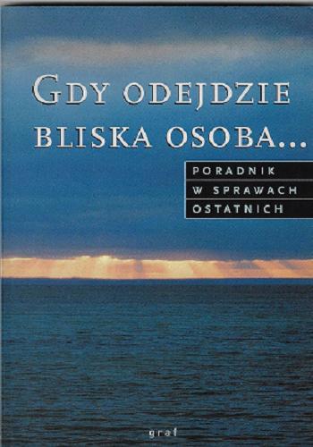 Okładka książki Gdy odejdzie bliska osoba... / Henrk Czech.