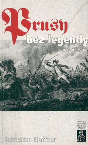 Okładka książki  Prusy bez legendy : zarys dziejów  2
