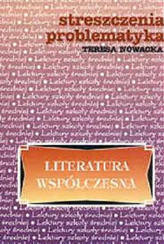 Okładka książki Literatura współczesna / Teresa Nowacka.