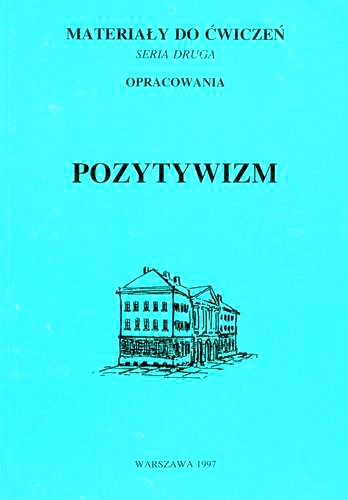 Okładka książki Pozytywizm / wyboru dokonała Danuta Knysz-Tomaszewska ; [z prac Instytutu Literatury Polskiej Wydziału Polonistyki].