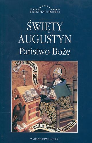 Okładka książki Państwo Boże / św. Augustyn ; przedm. Jacek Salij ; tł. Władysław Kubicki.