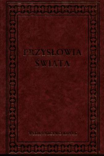 Okładka książki Przysłowia świata / zebrali i oprac. Danuta i Włodzimierz Masłowscy.