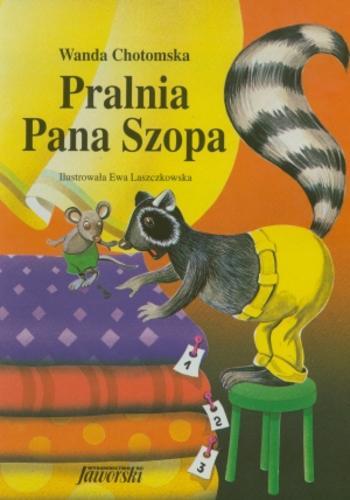 Okładka książki Pralnia Pana Szopa / Wanda Chotomska ; ilustr. Ewa Laszczkowska.