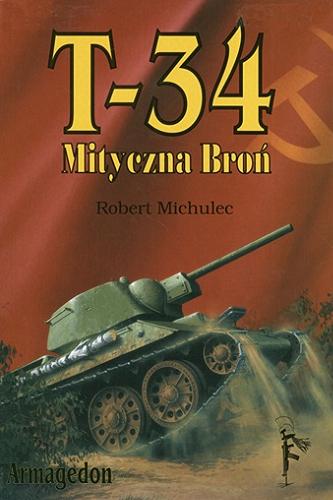 Okładka książki  T-34 : mityczna broń  1