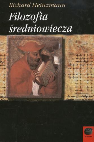 Okładka książki Filozofia średniowiecza / Richard Heinzmann ; tł. Piotr Domański.