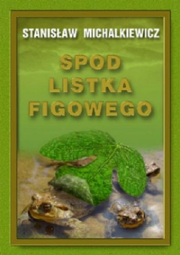 Okładka książki Spod listka figowego / Stanisław Michalkiewicz.
