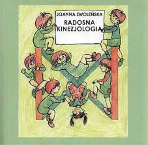 Okładka książki Radosna kinezjologia / Joanna Zwoleńska ; rysunki Iwona Sielska.