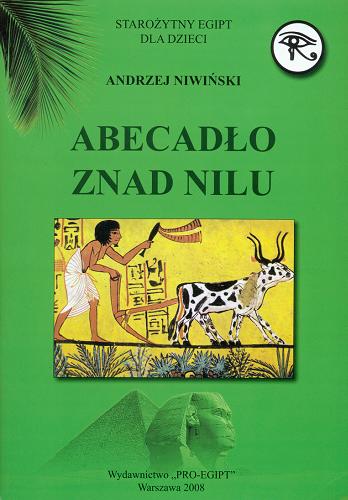 Okładka książki Abecadło znad Nilu /  Andrzej Niwiński.