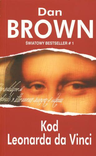 Okładka książki Kod Leonarda da Vinci /  Dan Brown ; przedmowa Zbigniew Mikołejko ; tłumaczenie Krzysztof Mazurek.