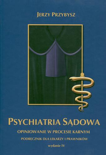 Okładka książki  Psychiatria sądowa.  Cz.1, Opiniowanie w procesie karnym  2