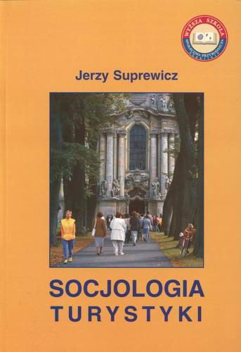 Okładka książki Socjologia turystyki / red. Jerzy Czesław Suprewicz.