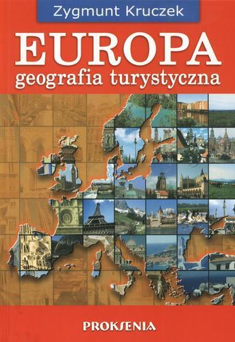 Okładka książki Europa - geografia turystyczna / Zygmunt Kruczek, Stefan Socha.