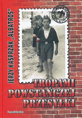 Okładka książki  Tropami powstańczej przesyłki :  opowieść o zawiszakach - najmłodszych żołnierzach Armii Krajowej  4
