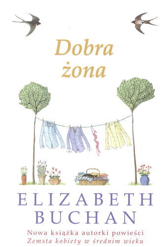 Okładka książki Dobra żona / Elizabeth Buchan ; tł. Beata Hrycak.