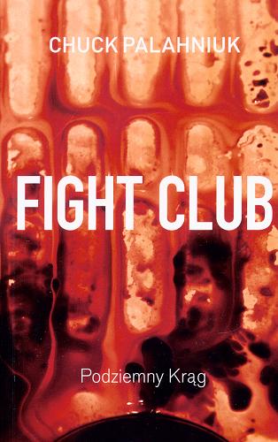 Okładka książki Fight Club / Chuck Palahniuk ; tł. Lech Jęczmyk.