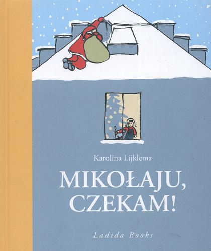Okładka książki  Mikołaju, czekam!  4