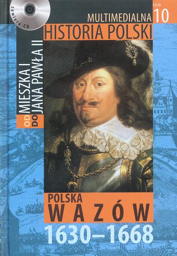 Okładka książki Polska Wazów : 1630-1668 / aut. tekstu Marek Borucki.