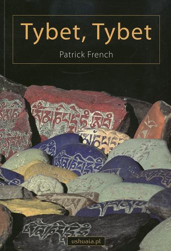 Okładka książki Tybet, Tybet / Patrick French ; przełożył Jan Halbersztat.