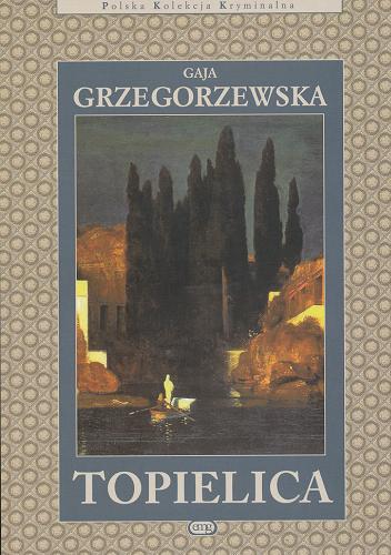 Okładka książki Topielica / Gaja Grzegorzewska.