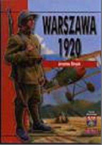 Okładka książki Warszawa 1920 : Walki o Radzymin, Wołomin i Ossów / Jarosław Stryjek.