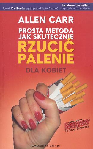 Okładka książki  Prosta metoda jak skutecznie rzucić palenie : dla kobiet  3