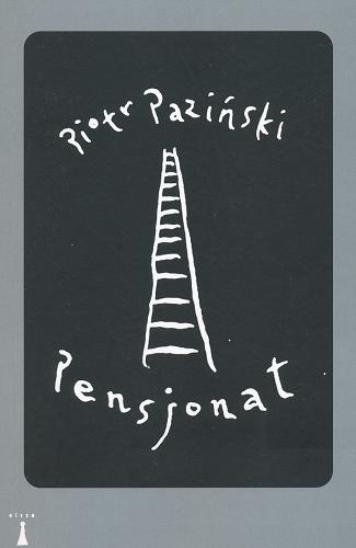 Okładka książki Pensjonat / Piotr Paziński.