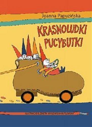 Okładka książki Krasnoludki Pucybutki / Joanna Papuzińska ; il. Elżbieta Krygowska-Butlewska.