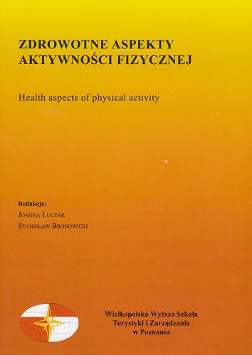 Zdrowotne aspekty aktywności fizycznej = Health aspects of physical activity Tom 4.9