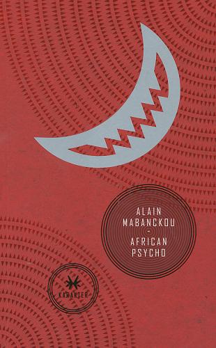Okładka książki African Psycho / Alain Mabanckou ; przeł. Jacek Giszczak.
