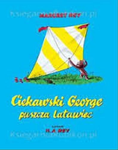 Okładka książki  Ciekawski George puszcza latawiec  4