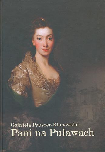 Okładka książki  Pani na Puławach : opowieść o Izabeli z Flemmingów Czartoryskiej  5