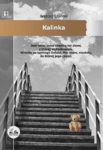 Okładka książki Kalinka / Andrzej Lipiński.