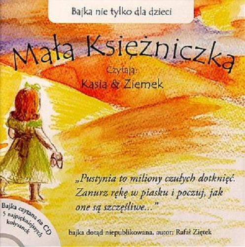 Okładka książki Mała księżniczka [Dokument dźwiękowy] : bajka nie tylko dla dzieci / Rafał Ziętek.